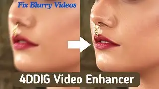 Can you fix a blurry video? Testing the 4DDiG Video AI Enhancer