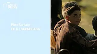 ᯓ  ✈︎ | Rich Santos &mdash; Scenepack (Ep.8) | IT: Welcome To Derry 🎈 