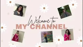 Welcome to My Channel | Prasanna Diaries Vlogs | Lifestyle ,Beauty, fitness & Fashion