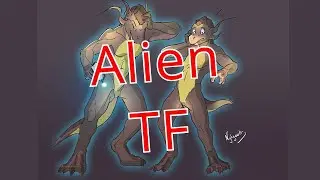 Alien Transformation / Alien TFTG
