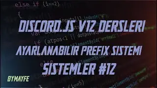 DİSCORD.JS V12 DERSLERİ | AYARLANABİLİR PREFİX SİSTEMİ | CODARE #12