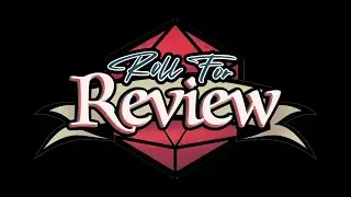 Roll for Review | Episode 17