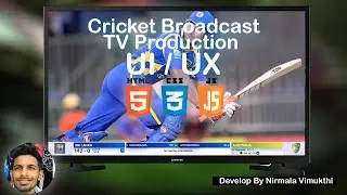 Cricket TV Production UI/UX Design | Develop By Nirmala Vimukthi  | CSS HTML JS (SL Vs AUS Sample)