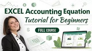 Excel Accounting Equation Tutorial for Beginners Full Course