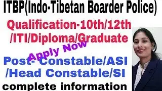 ITBP)INDO-TIBETAN BOARDER POLICE) Recruitment 2018 | ASI/SI/Constable/Head Constable job in telecom