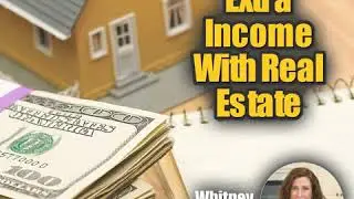 Creating Extra Income with Real Estate Investing with Whitney Nicely 223