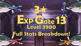 EXP Gate 13 (Lvl 3900) Do not underestimate this stage! 3-Star Full stats breakdown | Disgaea RPG