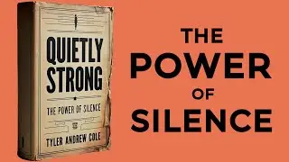 Quietly Strong: The Power Of Silence (Audiobook)