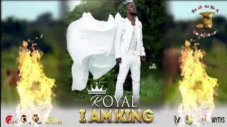 Royal - I Am King (2018 Trinidad Soca)