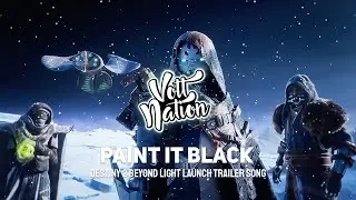 Sebastian B&ouml;hm - Paint It Black (Destiny 2: Beyond Light Launch Trailer Song)
