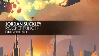 Jordan Suckley - Rocket Punch