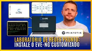 LABORATÓRIO DE REDES PRONTO ✅ Instale o EVE-NG Customizado