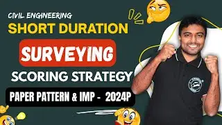 Surveying Paper Pattern & IMP - 2024P (Short Duration Scoring Strategy) | Civil | #engineering