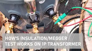 HOW'S INSULATION TEST or MEGGER on Single Phase Transformer Works
