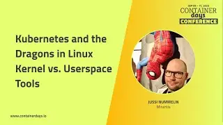 Kubernetes and the Dragons in Linux Kernel vs. Userspace Tools - Jussi Nummelin