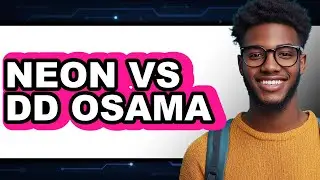 Neon vs DD Osama: Which Is Better?