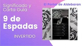 9 de Espadas Invertido💌 Tarot y explicación de Carta Guía