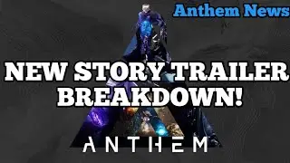 Anthem - NEW ANTHEM STORY TRAILER BREAKDOWN!