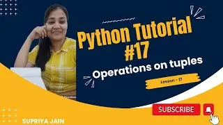 Operations on Tuples | Python Tutorial #17