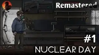 Nuclear day 1# | вернулся на канал