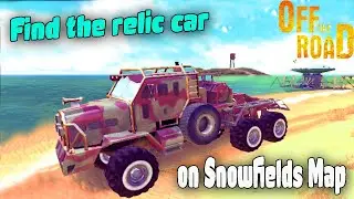 Off The Road - Finding The Relic Car in The Snow Field , OTR Open World Driving Game #4