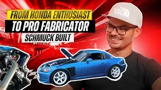 Honda Enthusiast to Pro Fabricator | Episode #036 Schmuck Built