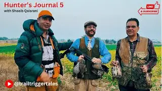 Partridge Hunting Expedition 2023 | Hunter's Journal Episode 5 I Trail & Trigger Tales