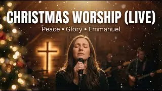 CHRISTMAS WORSHIP ALBUM (Live) — Peace, Glory & Emmanuel | Full Worship Experience | One Faith Music