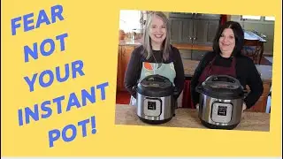 Не бойтесь своего Instant Pot!