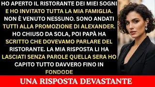 Ho aperto il ristorante dei miei sogni invitato la mia famiglia all’inaugurazione: non venne nessuno