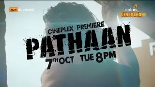 |Colors Cineplex Premiere| Pathaan 7 October At 8PM On Colors Cineplex