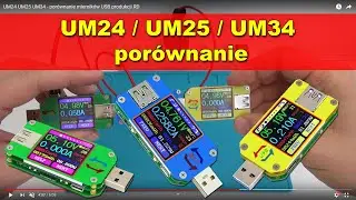 UM24 UM25 UM34 - porównanie mierników USB produkcji RD