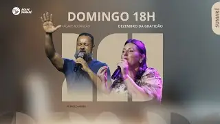 DOMINGO - Dezembro da Gratidão/ Pr.Paulo Viera