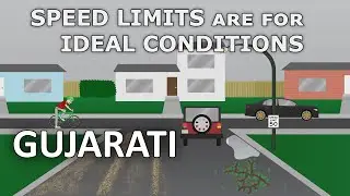 How do I drive in a residential area? ગુજરાતી Speed Limits are for ideal conditions. (GUJARATI).