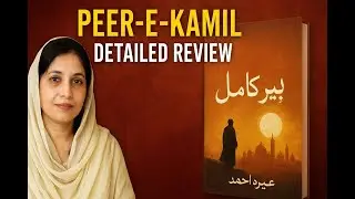 Peer-e-Kamil (ﷺ) Novel Review | Urdu Book Summary | Kitabon Ka Safar  @SafarKitabonKa01