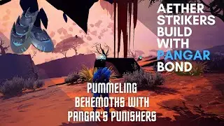 Aether Strikers Build Ft  Pangar's Punishers (1.8.4)