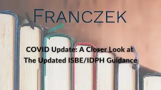 COVID Update: A Closer Look at The Updated ISBE/IDPH Guidance