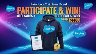 Salesforce Trailblazer Event - Win Cool Swags || 🧥 Hoodie + 📑 Certificate + 🛡️ Badge || Apply Now !!