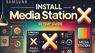 &ldquo;Как установить Media Station X на старые Samsung Smart TV с ОС Orsay: Пошаговая инструкция&rdquo;