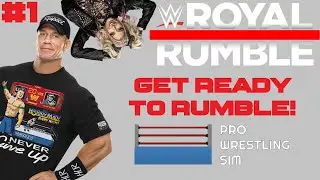 GET READY TO RUMBLE! | WWE #1 | Pro Wrestling Simulator