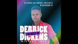 EXCLUSIVE_ DERICK-DICKENS_LUO_GOSPEL_MIX_ BY DJ BARRY254 @Djbarrydaprince