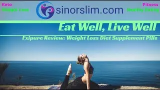 Exipure: Exipure Review 2022. Weight Loss Diet Supplement Pills