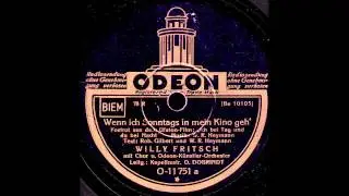 Wenn ich Sonntags in mein Kino geh' / Willy Fritsch mit Chor und Odeon-K&uuml;nstler-Orchester