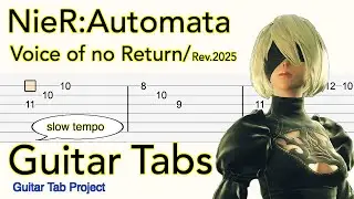 NieR Automata - Voice of no Return | 還ラナイ声 | Revised Solo Guitar (Fingerstyle) Tab | Slow Tempo