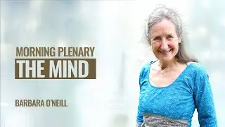 CM2025 Day 4-2 | Barbara O'Neill | The Mind