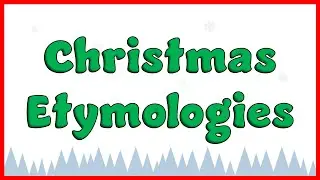 Etymology of Christmas Words