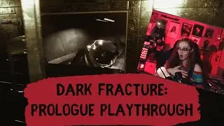 Dark Fracture: Prologue Playthrough