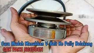 Cara Mudah Masukkan Vbelt / Vanbelt Pada Pully Belakang