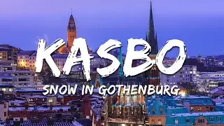 Kasbo - Snow In Gothenburg (Lyrics)