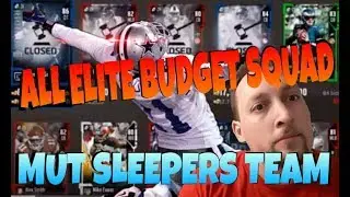 ALL ELITE BUDGET TEAM! CHEAP MUT SLEEPERS FOR EVERY POSITION IN MADDEN 18 ULTIMATE TEAM